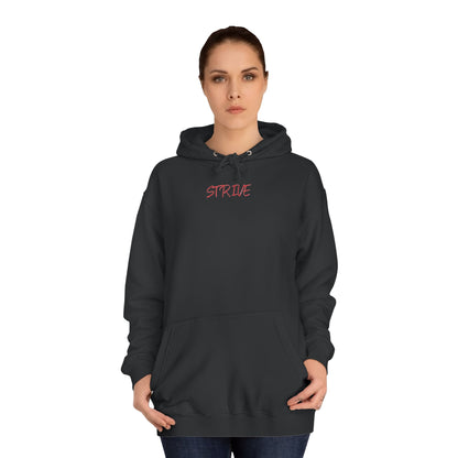 Strive College Hoodie "Fear none, conquer all"