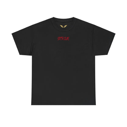 Strive Heavy Cotton Tee "Fear None, Conquer All"