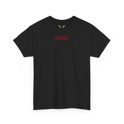 Strive Heavy Cotton Tee "Fear None, Conquer All"