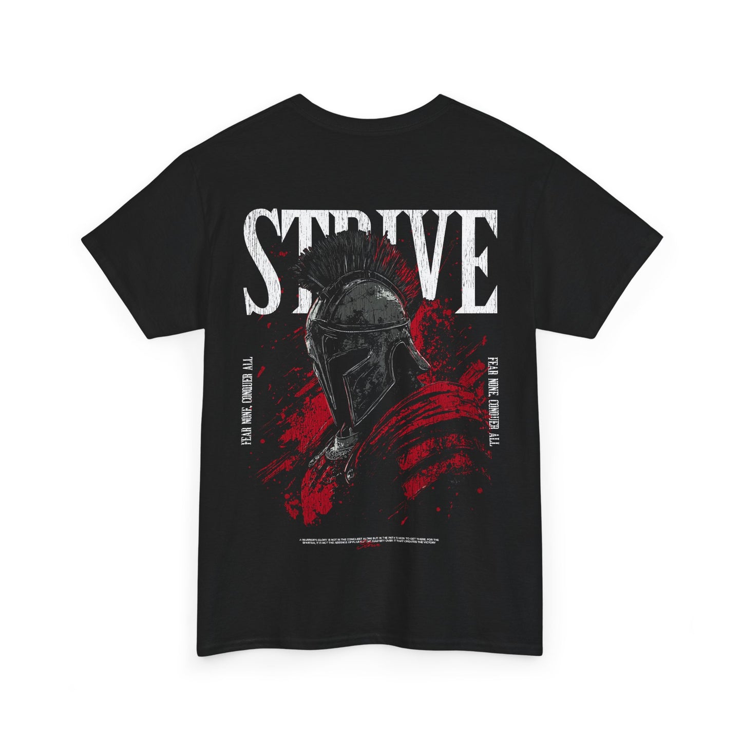 Strive Heavy Cotton Tee "Fear None, Conquer All"